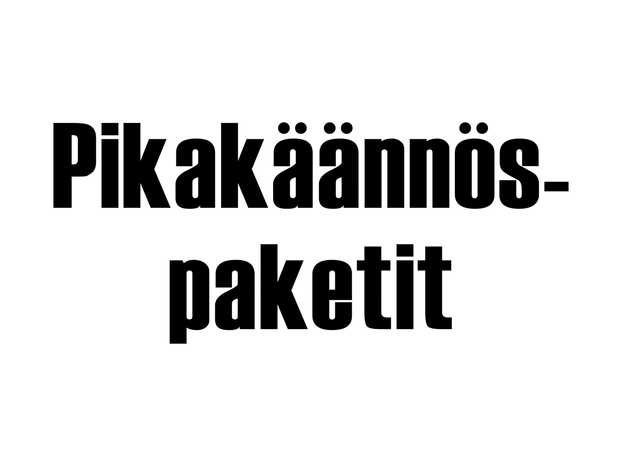 Pikakäännöspaketit - Käännöstoimisto Joensuu